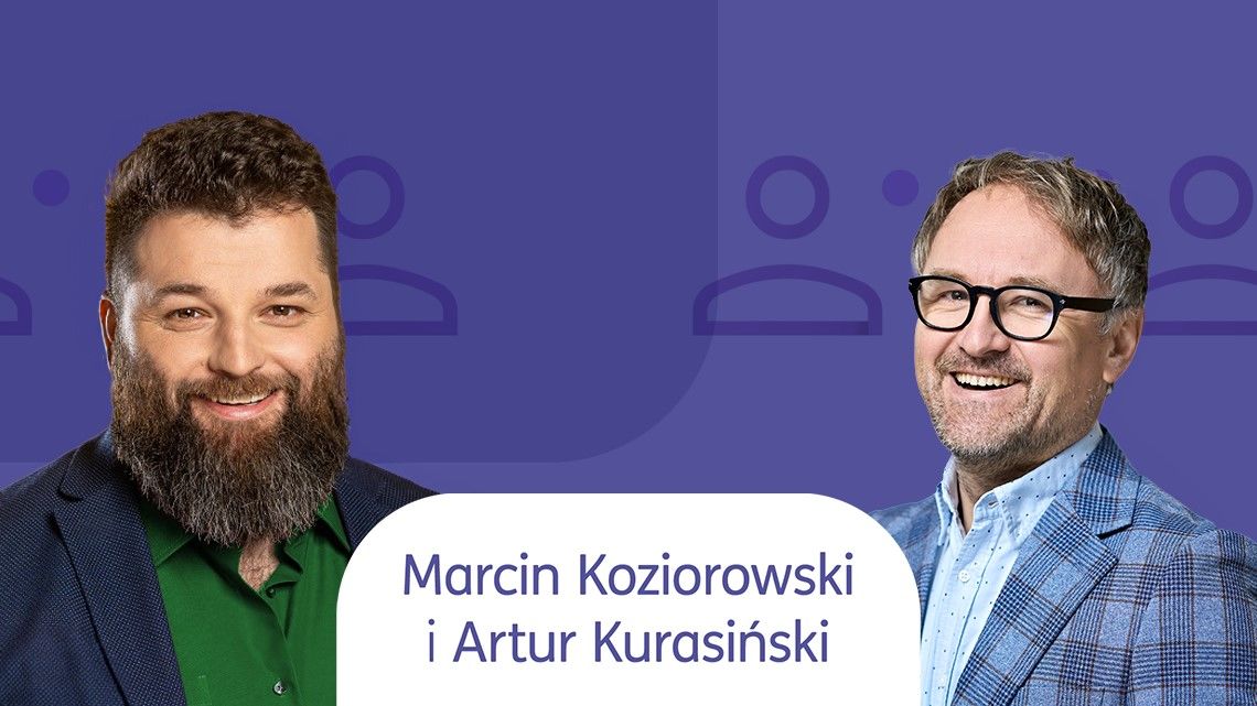 Marcin Koziorowski i Artur Kurasińki Rozmowy o biznesie